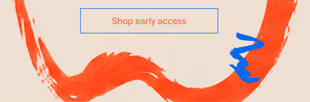 Shop Early access