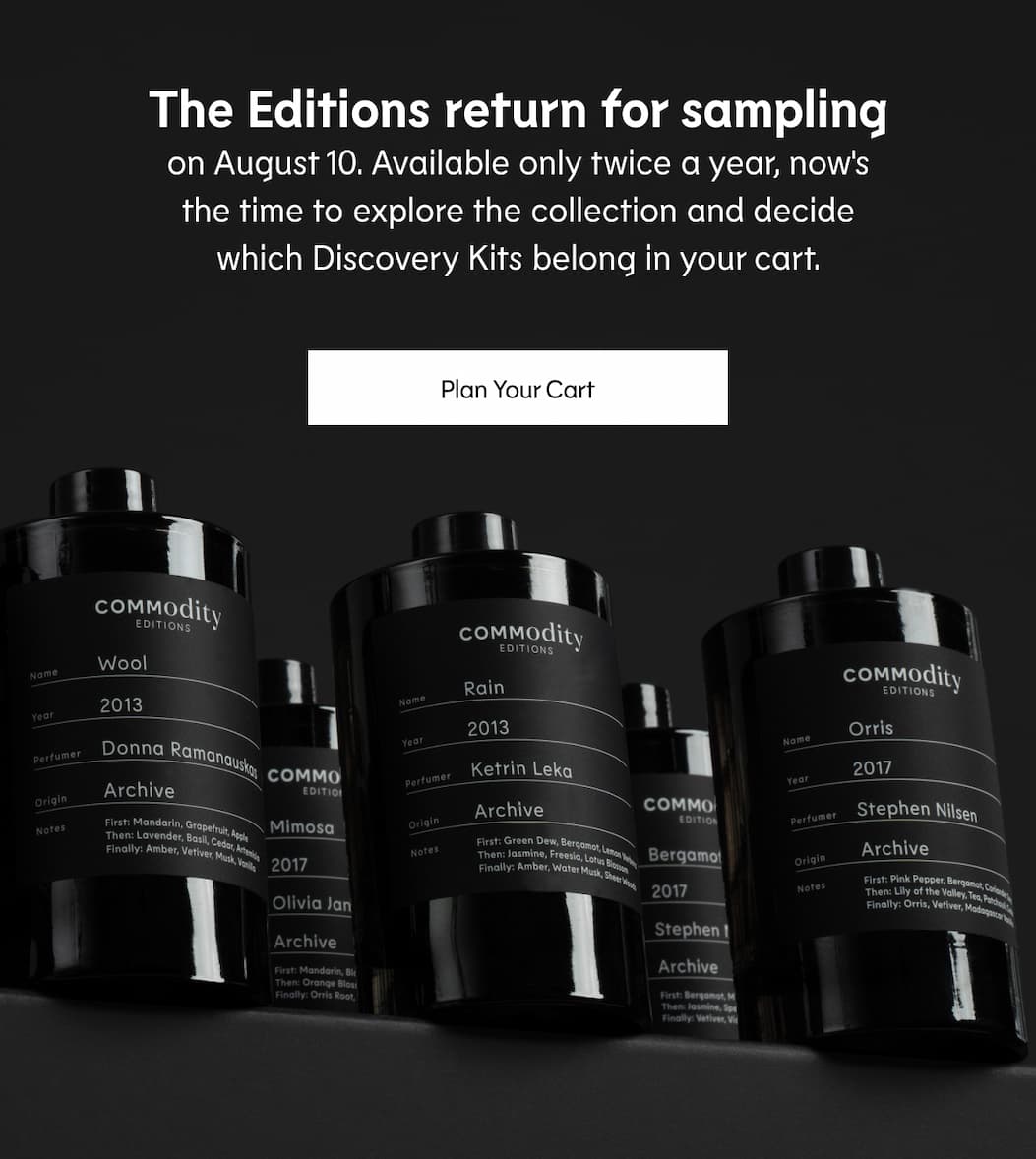 The Editions return for sampling on August 10. Available only twice a year, now's the time to explore the collection and decide which Discovery Kits belong in your cart. | Plan Your Cart