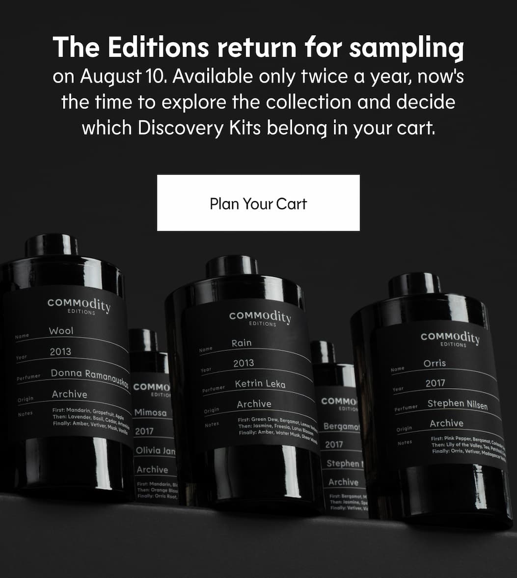 The Editions return for sampling on August 10. Available only twice a year, now's the time to explore the collection and decide which Discovery Kits belong in your cart. | Plan Your Cart
