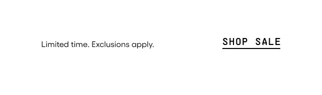 Limited time. Exclusions apply. 