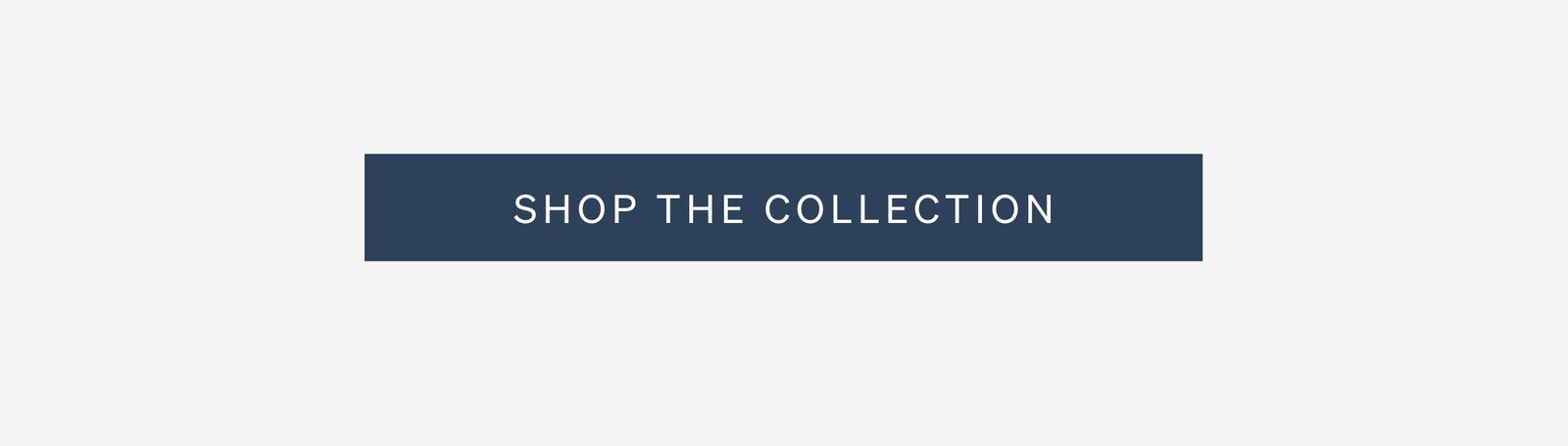 Shop The Collection