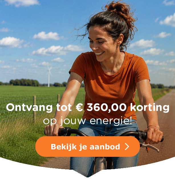 Ontvang tot € 360,00 korting op jouw energie. 