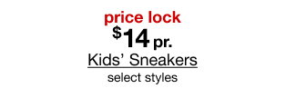 Price Lock | Kids' Sneakers From $14 Per Pair | Select styles