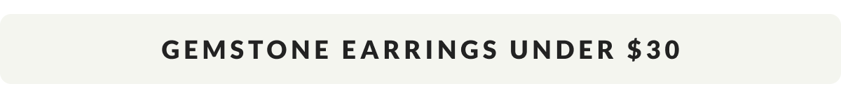 Gemstone Earrings Under $30