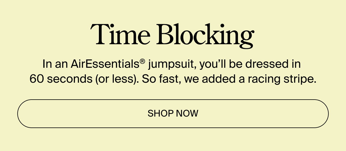 Shop now, you'll be dressed in 60 seconds or less