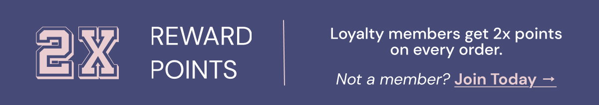 Join L'ange Rewards & get 2x loyalty points through tonight