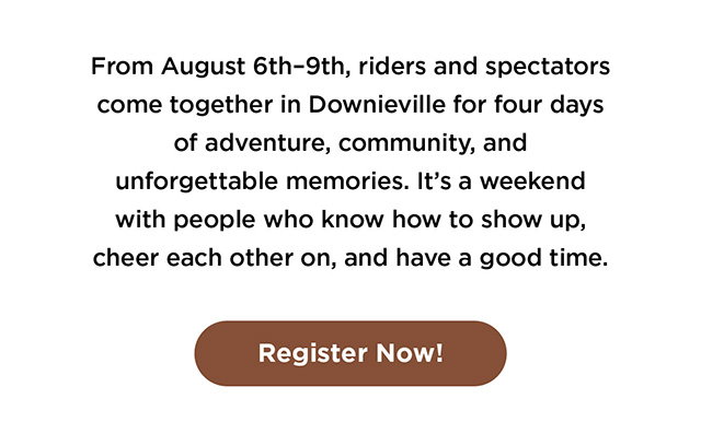 Register Now for Downieville!