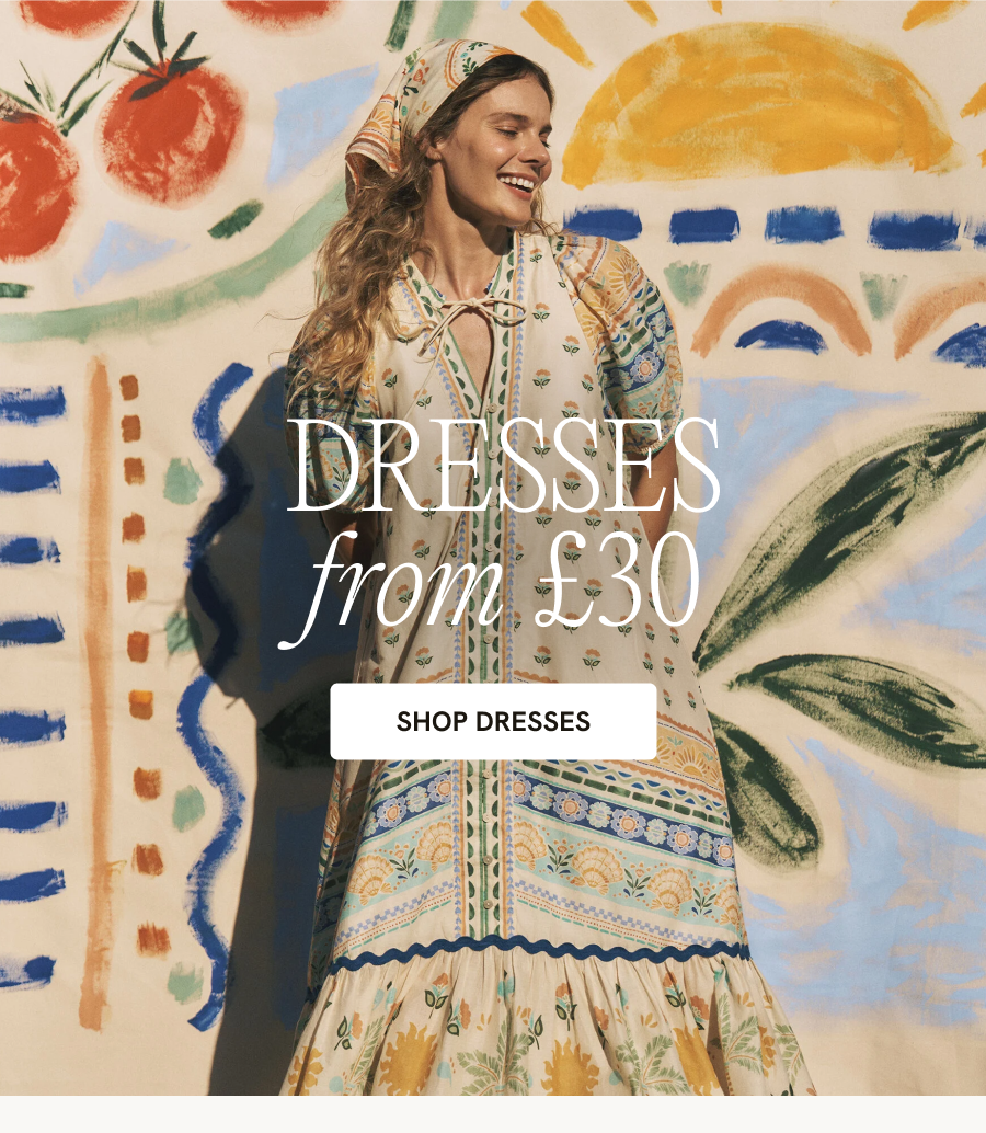 DRESSES FROM £30 SHOP DRESSES