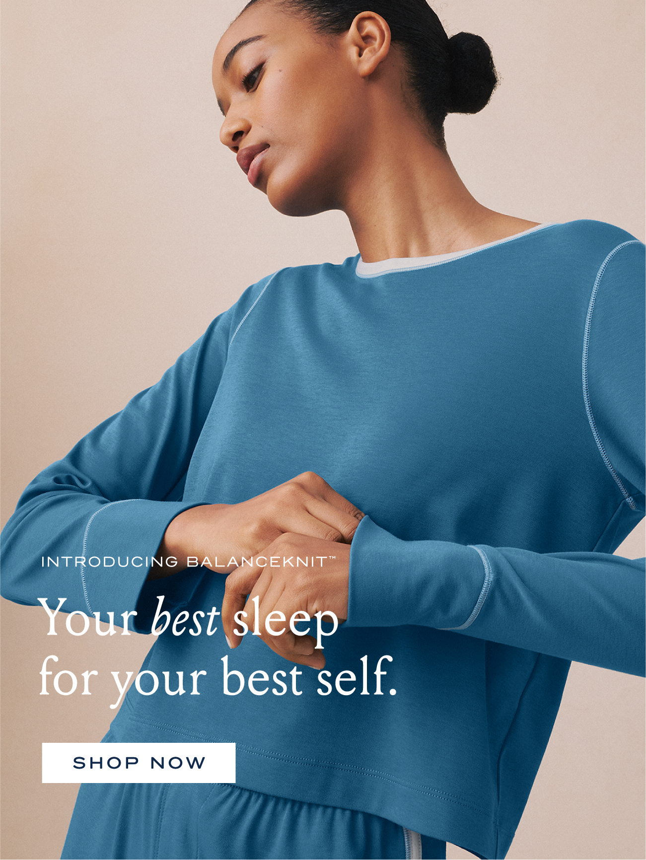 Introducing BalanceKnit™ | Your best sleep for your best self. | SHOP NOW
