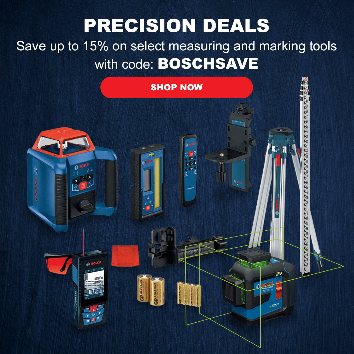 PRECISION DEALS | Save up to 15% on select measuring and marking tools with code: BOSCHSAVE | Shop Now