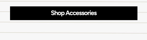 Shop Accessories