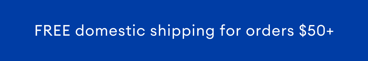 Free domestic shipping for orders $50+