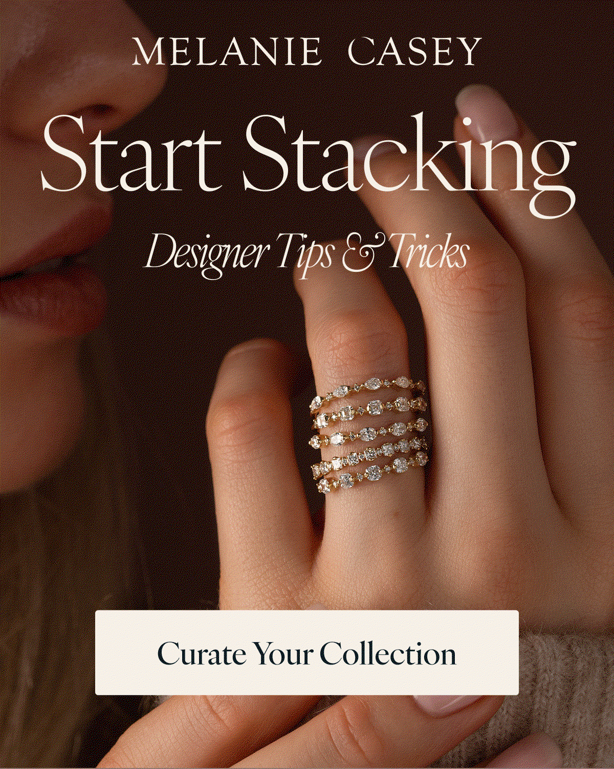 Melanie Casey. Start Stacking: Designer Tips & Tricks. Curate Your Collection