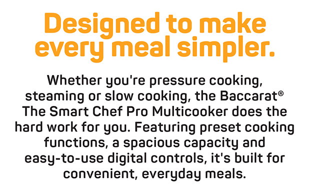 Designed to make every meal simpler.