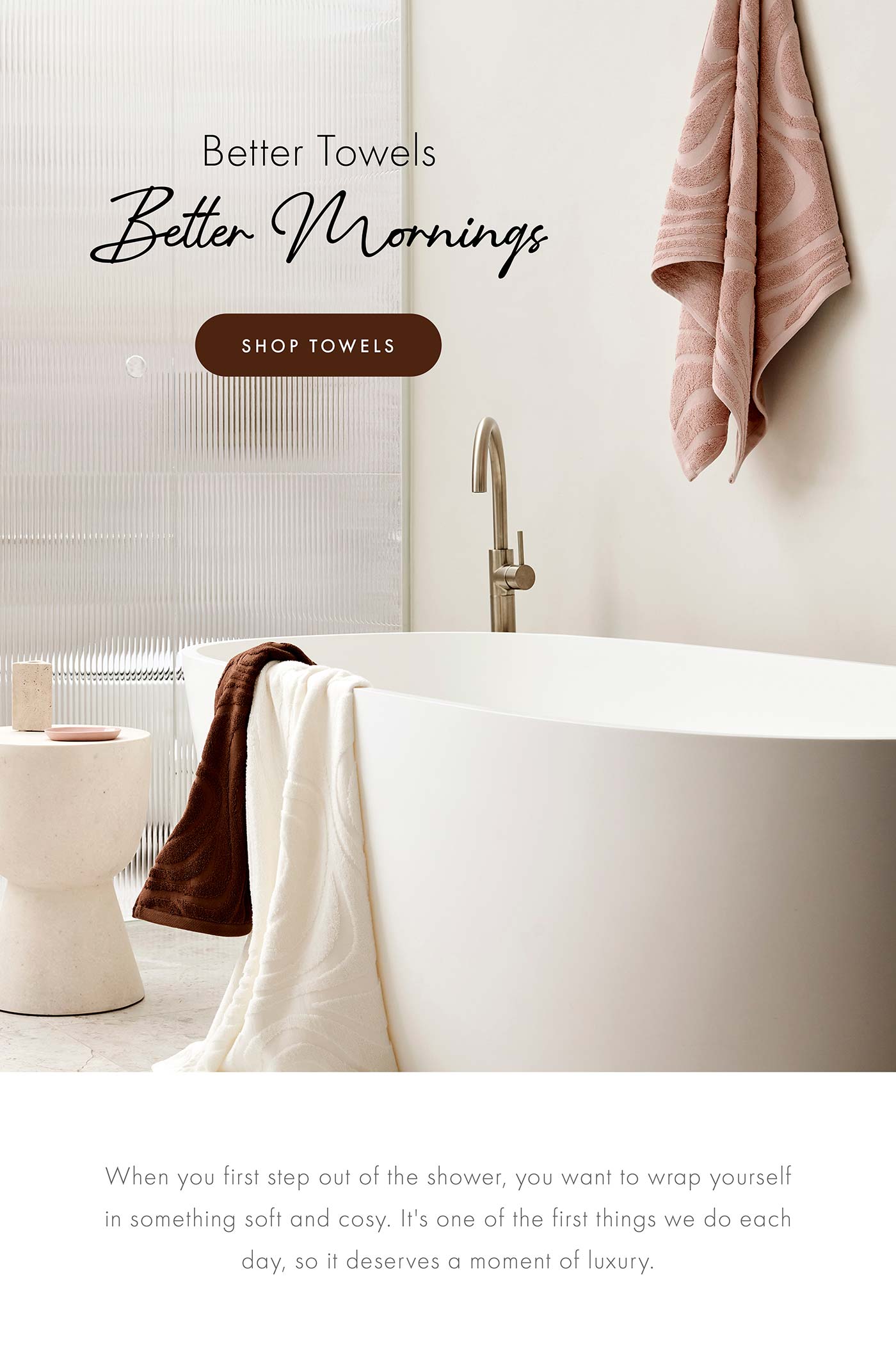 Better Towels Better Mornings