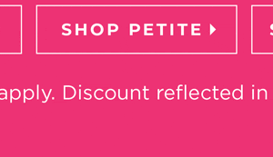 Shop Now Petite