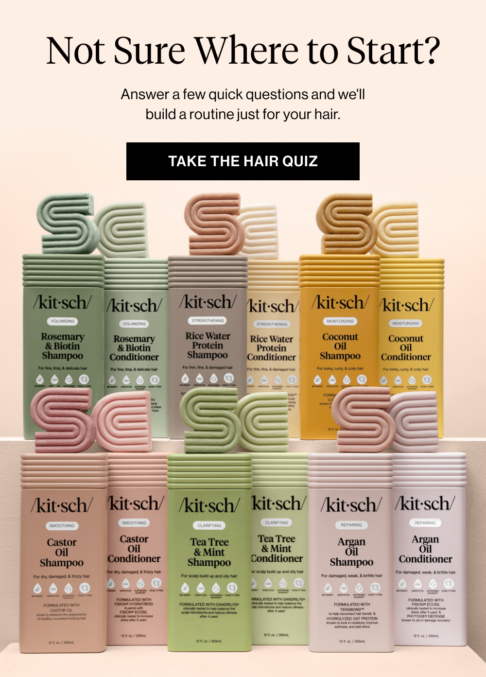 Not Sure Where to Start? Answer a few quick questions and we'll build a routine just for your hair.
