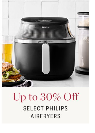 Up to 30% Off - Select Philips Airfryers