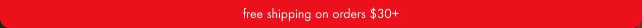 free shipping on orders $30+