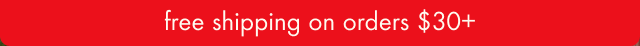 free shipping on orders $30+