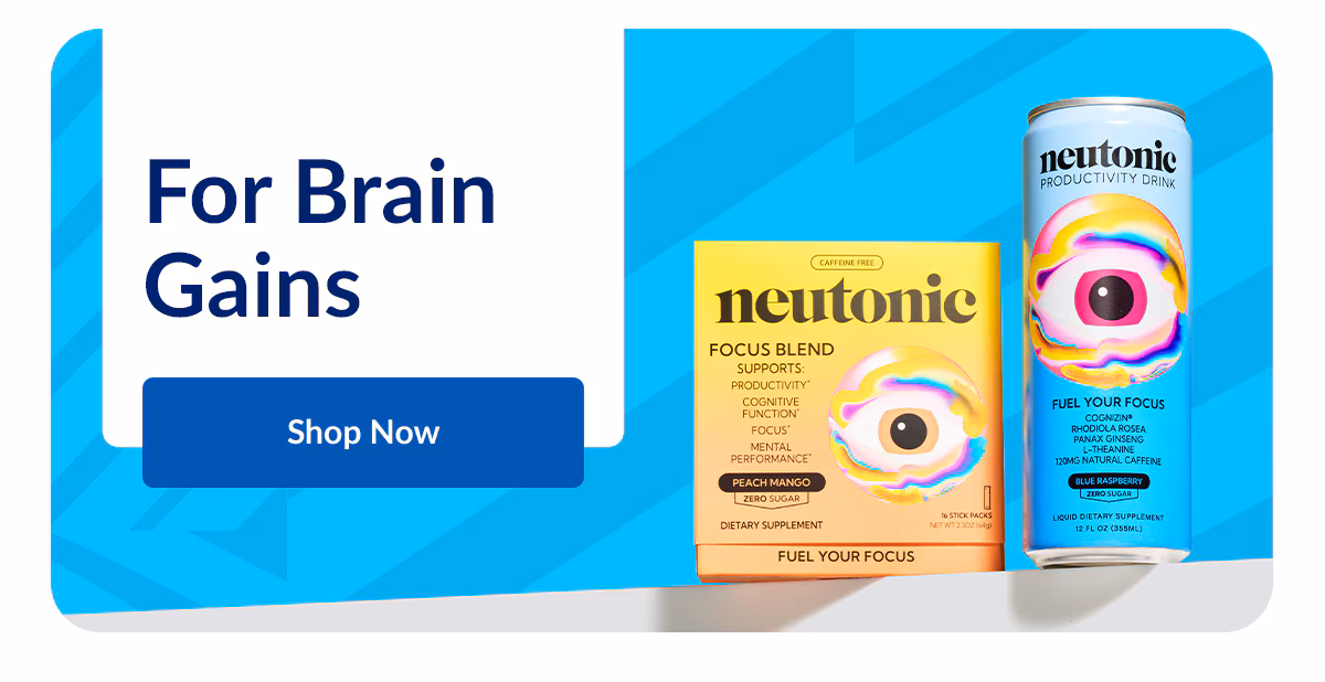 For Brain Gains. Shop Now