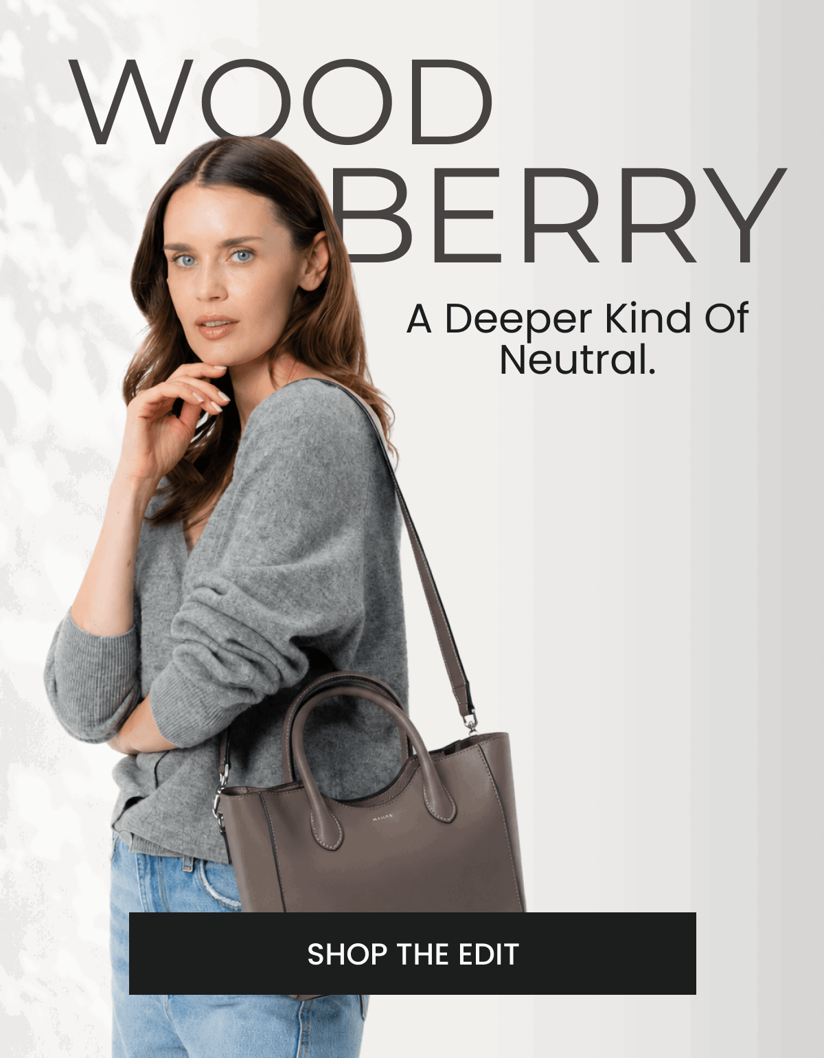WOOD BERRY A Deeper Kind Of Neutral. | SHOP THE EDIT