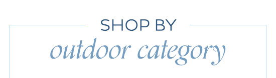 Shop by Outdoor Category