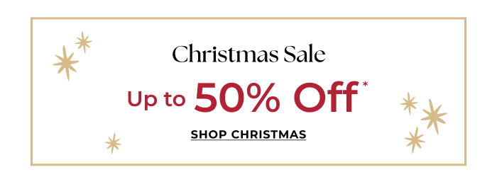 Christmas Sale | Up to 50% Off