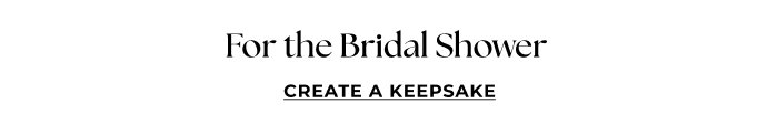 For the Bridal Shower
