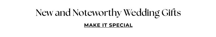 New and Noteworthy Wedding Gifts