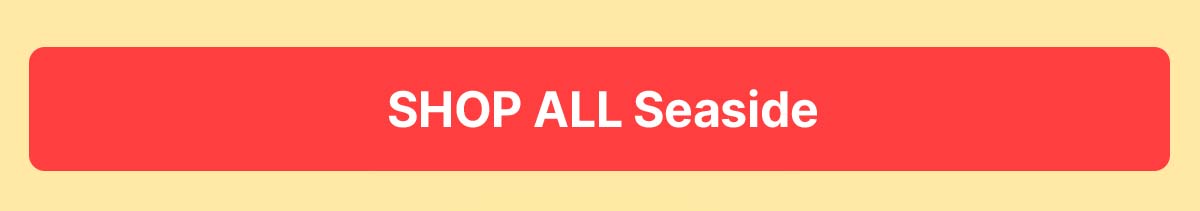Shop all seaside