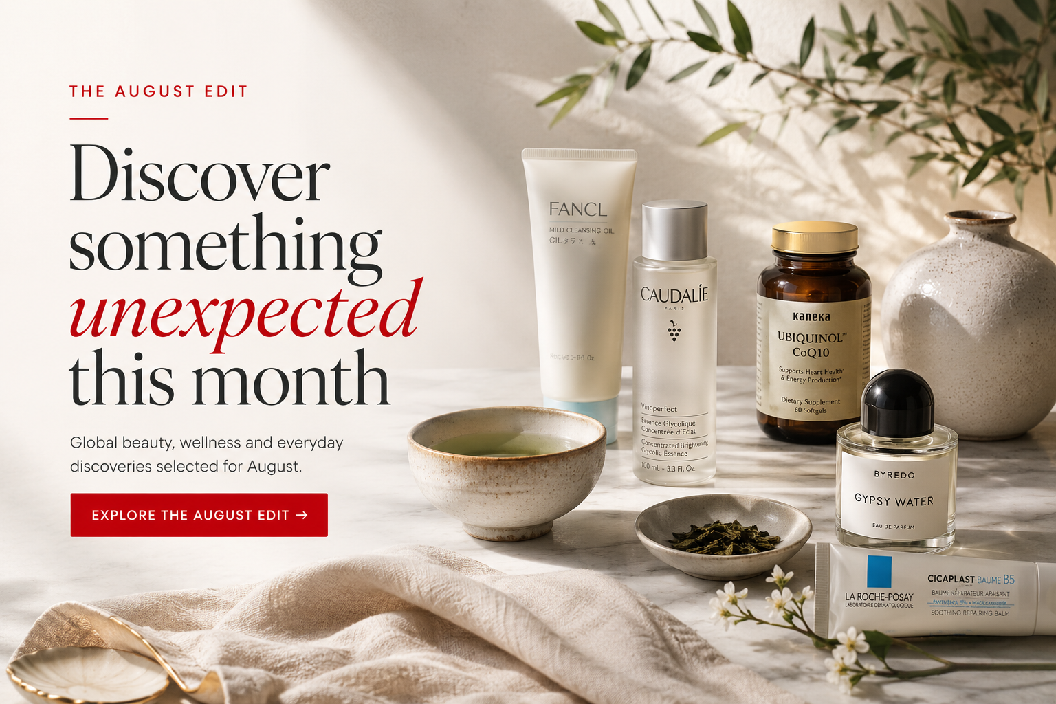 The August Edit — Discover something unexpected this month