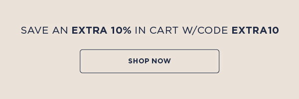 Save an extra 10% in cart with code EXTRA10