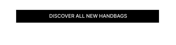 Discover all new handbags