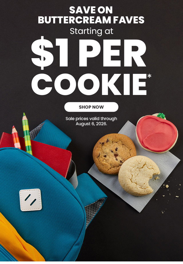 Save on buttercream faves starting at $1 per cookie