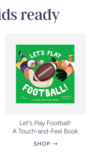 Let's Play Football! A Touch-and-Feel Book