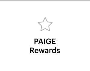 Explore PAIGE Rewards, our Loyalty Program