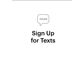 Sign up for Texts from PAIGE