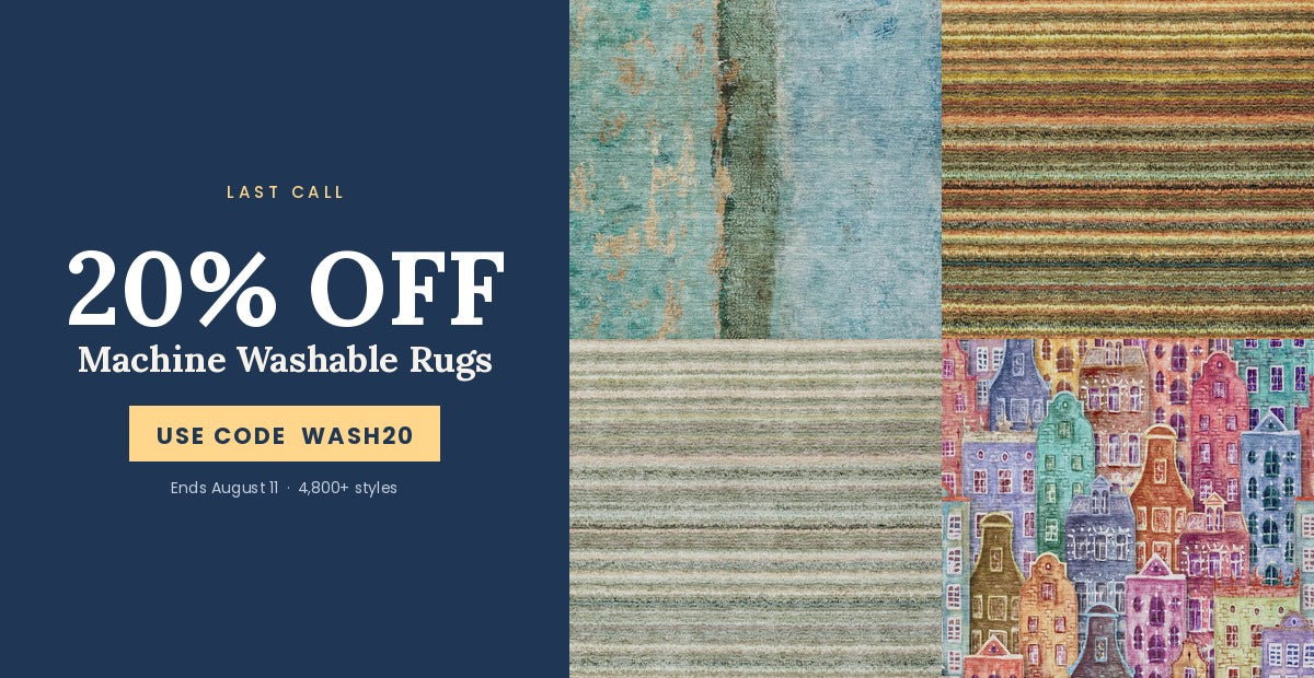 Last call — 20% off machine washable rugs with code WASH20