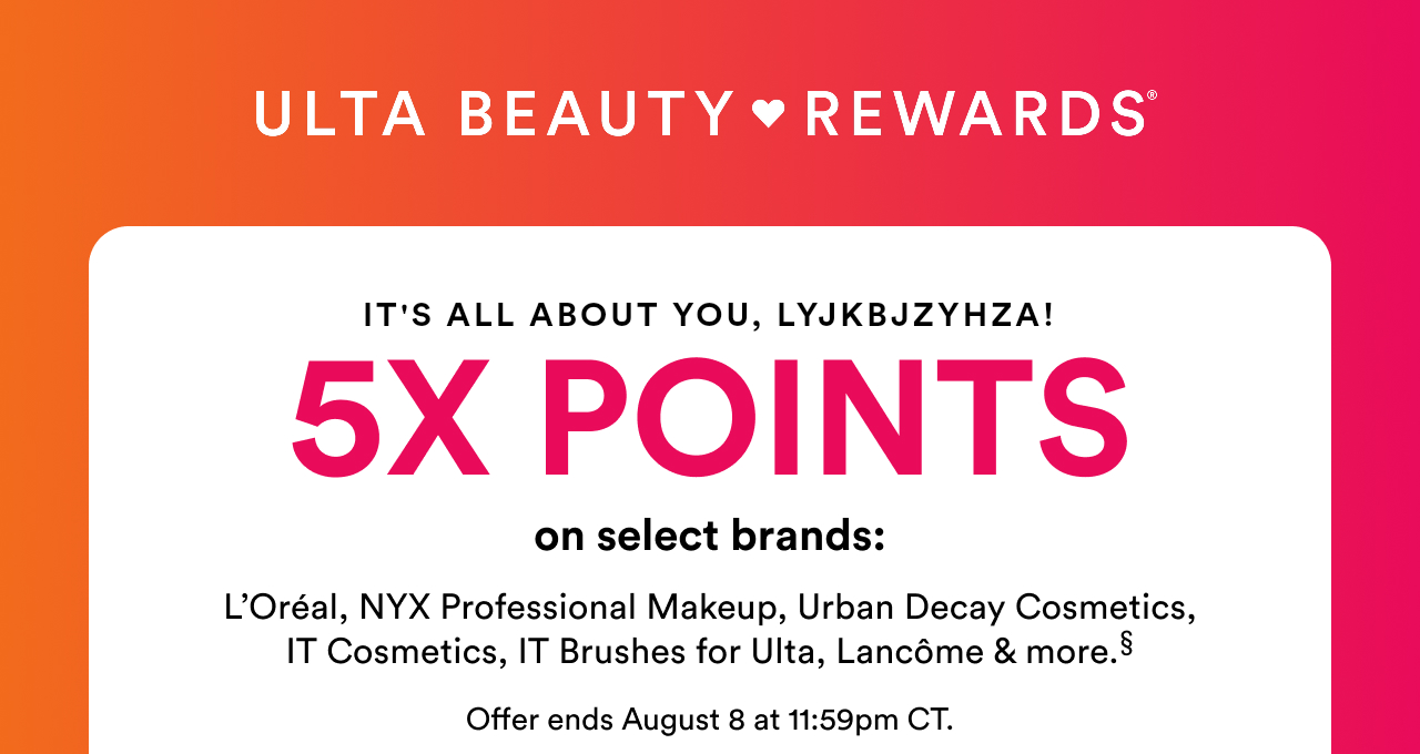 It's all about you! 5X Points on select brands!