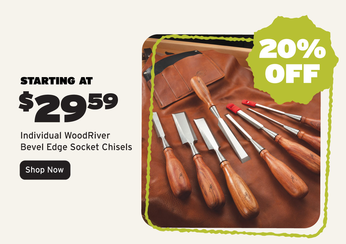 WoodRiver Bevel Edge Socket Chisels