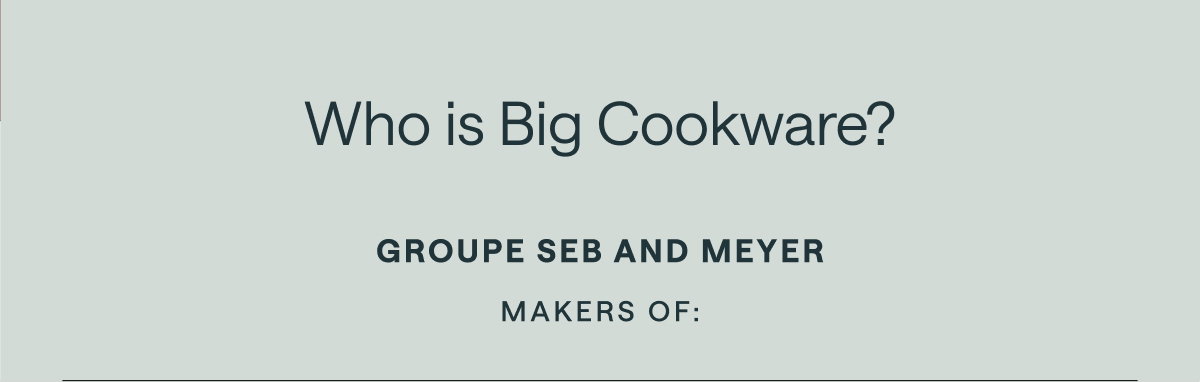 Who is Big Cookware?