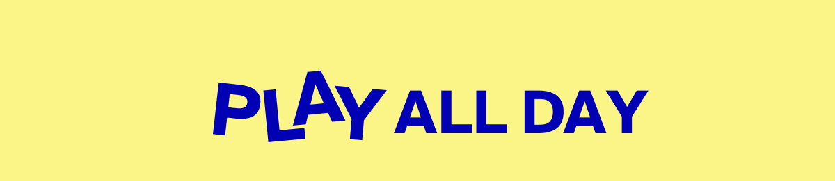 PLAY All Day