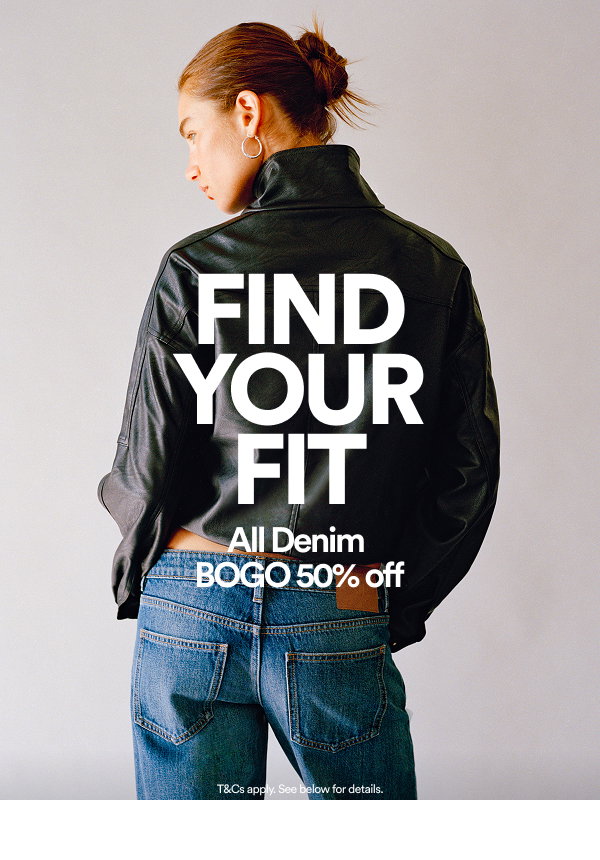 Find Your Fit All Denim BOGO 50% off