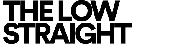THE LOW STRAIGHT