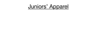 Juniors’ Apparel