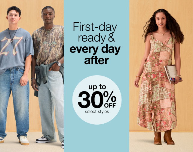First-day ready & every day after | Up to 30% Off | Select styles