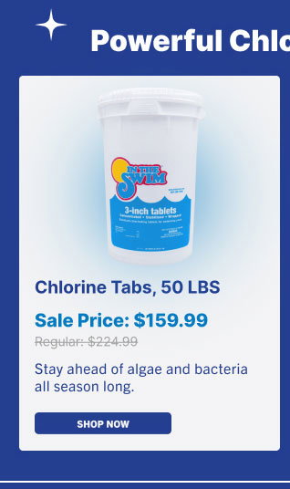 Powerful Chlorinating Tabs - Chlorine Tabs, 50 LBS $159.99 - Stay Ahead Of The Algae And Bacteria All Season Long (Shop Chlorine)