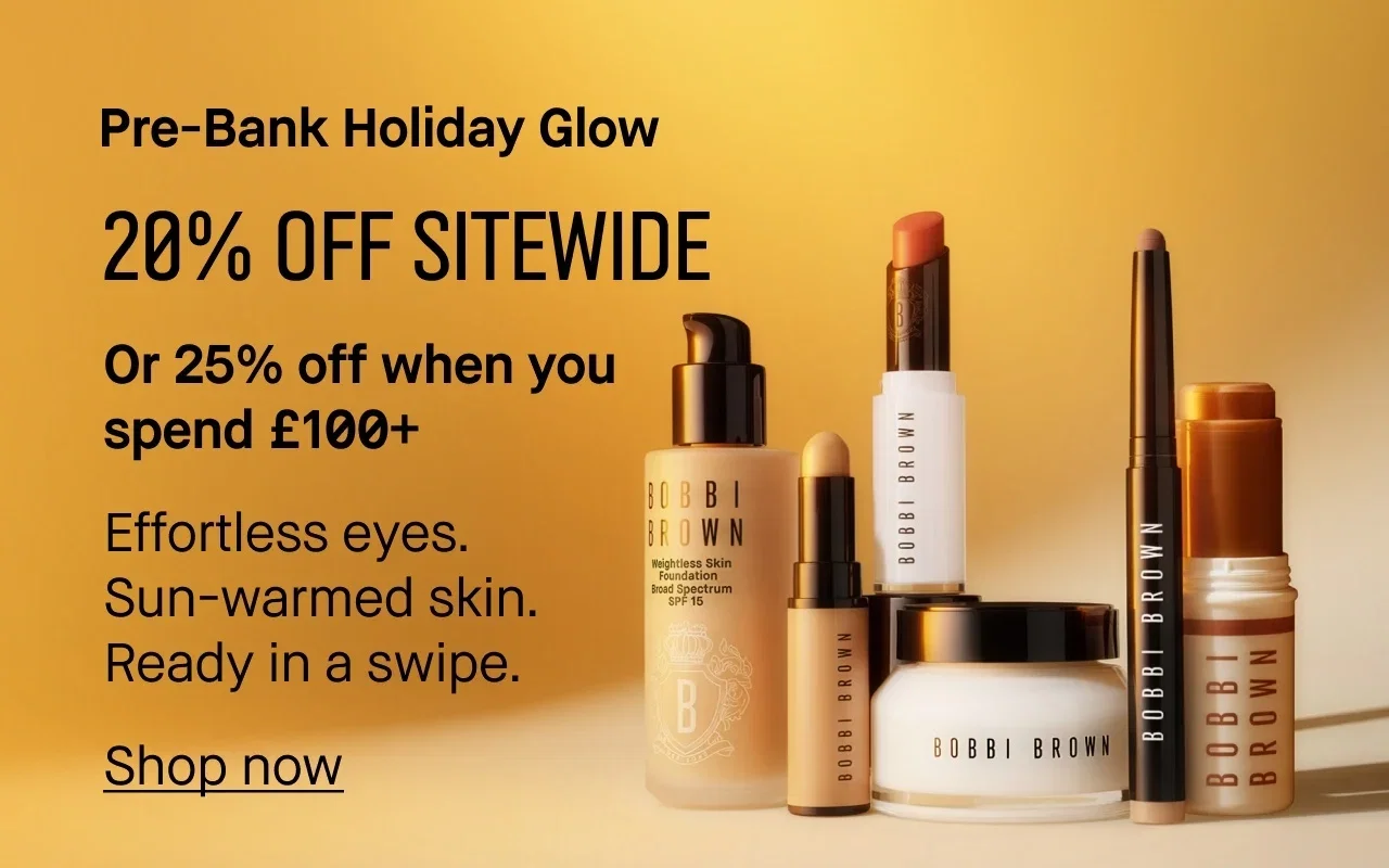 Bobbi Brown bestsellers, arranged on a warm golden gradient background with promo text 'Pre-Bank Holiday Glow. 20% off sitewide. Or 25% off when you spend £100+'