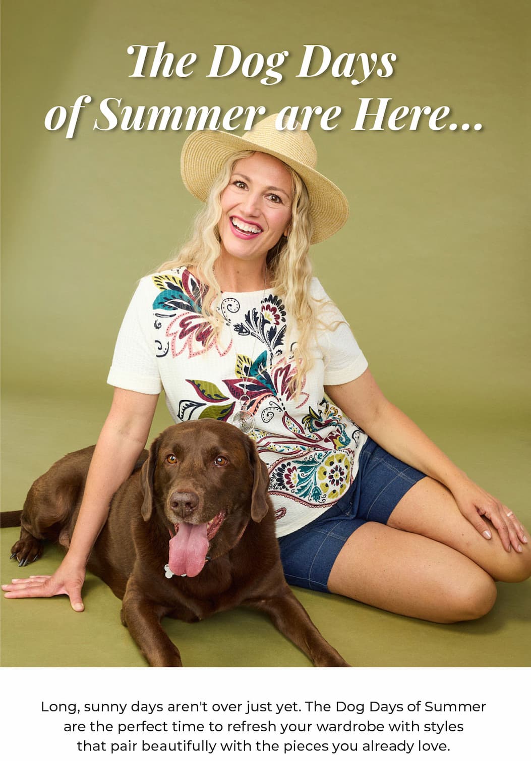 The Dog Days of Summer Are Here